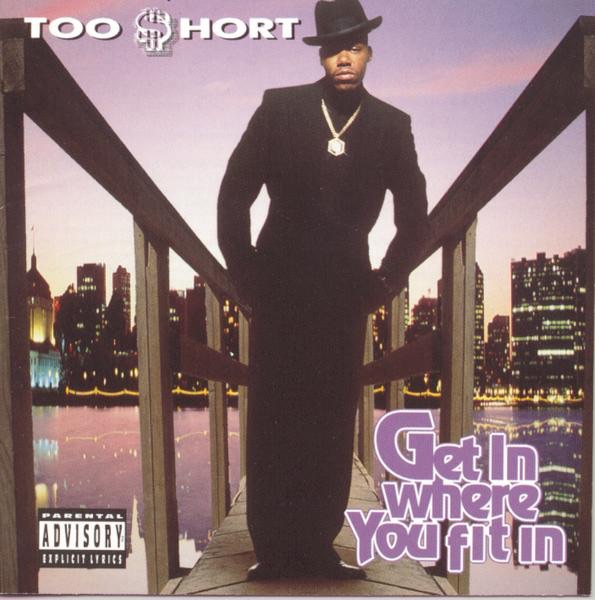 Too Short - Get In Where You Fit In